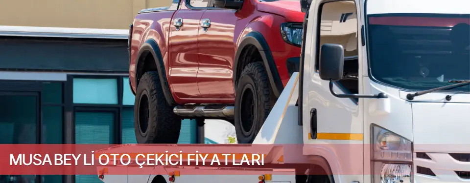 Musabeyli İlçemi Oto Çekici Fiyatları