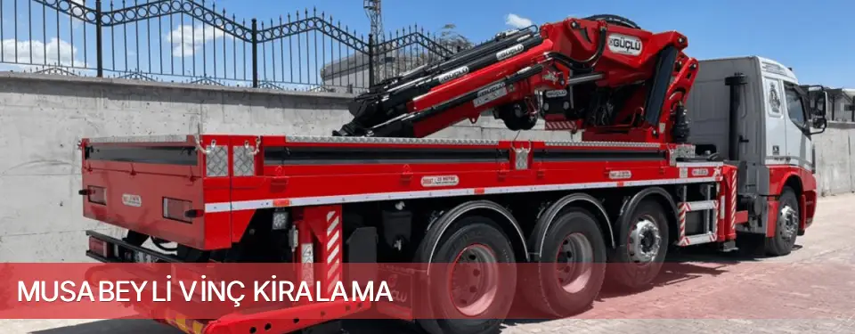 Musabeyli İlçemi Vinç Kiralama